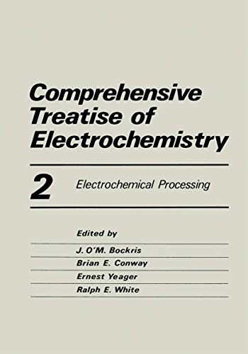 Imagen de archivo de Comprehensive Treatise of Electrochemistry: Electrochemical Processing (Advances in Neuroprotection) a la venta por HPB-Red