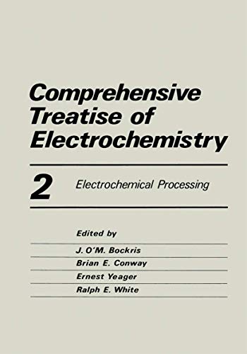 Stock image for Comprehensive Treatise of Electrochemistry: Electrochemical Processing (Advances in Neuroprotection) for sale by HPB-Red