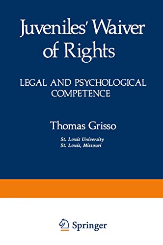 Stock image for Juveniles Waiver of Rights: Legal and Psychological Competence for sale by ThriftBooks-Dallas