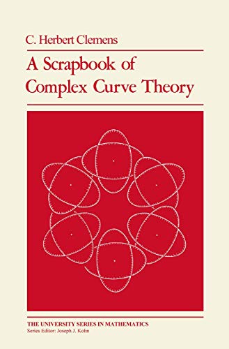 9780306405365: A Scrapbook of Complex Curve Theory (University Series in Mathematics)