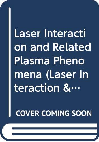 Imagen de archivo de Laser Interaction and Related Plasma Phenomena, Vol 5. (Proceedings of the 5th Workshop on Laser Interaction and Related Plasma Phenomena, held Nov 5-9, 1979, at Univ of Rochester, New York) a la venta por RPL Library Store