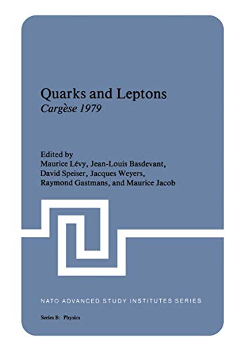 Beispielbild fr Quarks and Leptons: Cargse 1979 zum Verkauf von Anybook.com