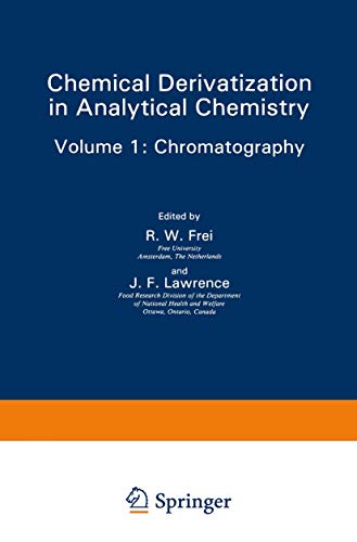 Beispielbild fr Chemical Derivatization in Analytical Chemistry Vol. 1 : Chromatography zum Verkauf von Better World Books