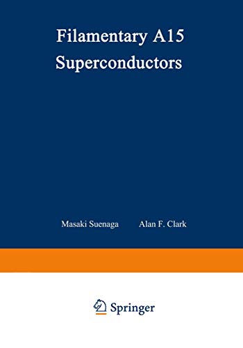 9780306406225: Filamentary A15 Superconductors (Cryogenic Materials Series)