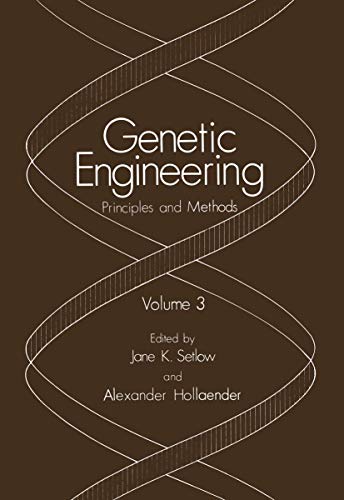 9780306407291: Genetic Engineering: Principles and Methods. Volume 3
