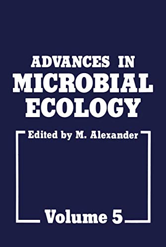 ADVANCES IN MICROBIAL ECOLOGY: VOLUME 5. - Alexander, M. (editor).