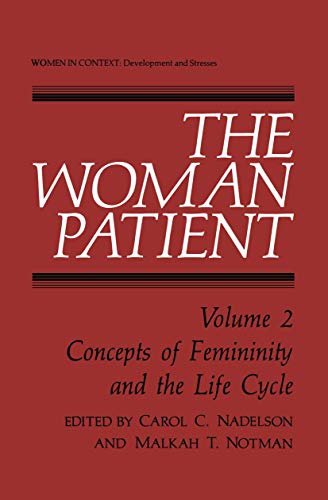 Imagen de archivo de The Woman Patient: Concepts of Femininity and the Life Cycle a la venta por Concordia Books