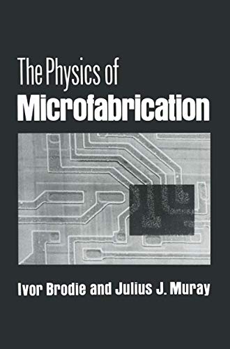 Stock image for The Physics of Microfabrication for sale by GridFreed