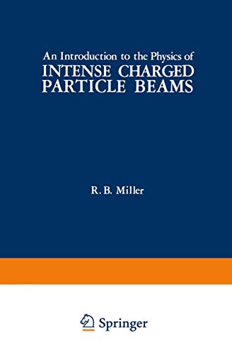 9780306409318: An Introduction to the Physics of Intense Charged Particle Beams