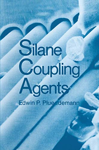 Beispielbild fr Silane Coupling Agents zum Verkauf von Bingo Books 2