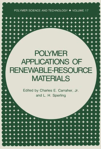Imagen de archivo de Polymer Applications of Renewable-Resource Materials. Polymer Science and Technology, Volume 17 a la venta por Alien Bindings