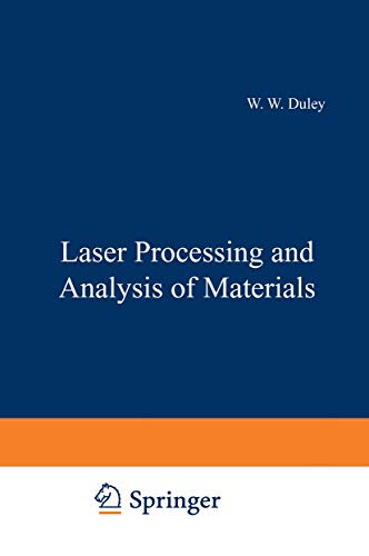 Laser Processing and Analysis of Materials.