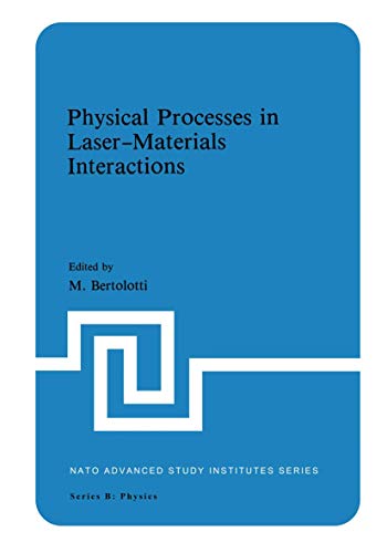Stock image for Physical Processes in Laser-Materials Interactions (NATO Advanced Study Institutes Series) for sale by Zubal-Books, Since 1961