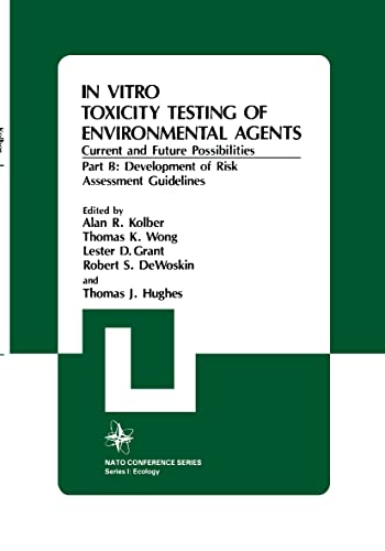 Stock image for In Vitro Toxicity Testing Of Environmental Agents, Current and Future Possibilities, Part B: Development of Risk Assessment Guidelines (NATO . Ecology, Vol. 5b) (Nato Conference Series, 5) for sale by Phatpocket Limited