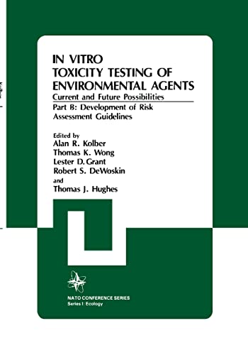 9780306411243: In Vitro Toxicity Testing Of Environmental Agents, Current and Future Possibilities, Part B: Development of Risk Assessment Guidelines (NATO ... Ecology, Vol. 5b) (Nato Conference Series, 5)