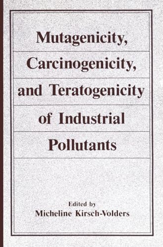 Beispielbild fr Mutagenicity, Carcinogenicity, and Teratogenicity of Industrial Pollutants zum Verkauf von Better World Books