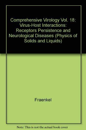 Beispielbild fr COMPREHENSIVE VIROLOGY 18: VIRUS-HOST INTERACTIONS: RECEPTORS, PERSISTENCE AND NEUROLOGICAL DISEASES. zum Verkauf von Cambridge Rare Books