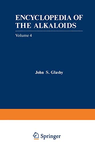 9780306412172: Encyclopedia of the Alkaloids: Volume 4