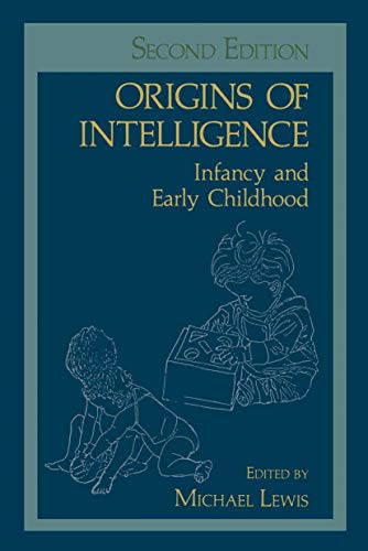 9780306412257: Origins of Intelligence: Infancy and Early Childhood