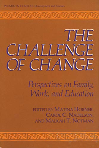 Stock image for The Challenge of Change: Perspectives on Family, Work, and Education (Women in Context) for sale by HPB-Ruby