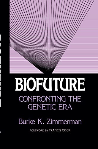 Imagen de archivo de Biofuture. Confronting the Genetic Era. a la venta por Eryops Books