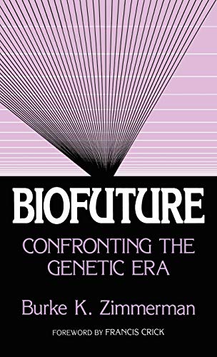Stock image for Biofuture. Confronting the Genetic Era. for sale by Eryops Books
