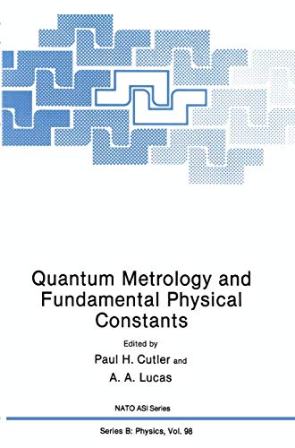 Quantum Metrology and Fundamental Physical Constants: Advanced Study Institute, Papers (Cryogenic...