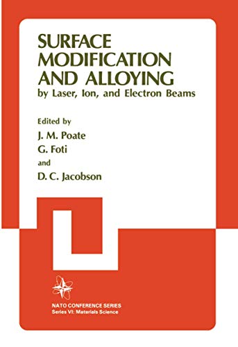 Stock image for Surface Modification and Alloying by Laser, Ion, and Electron Beams for sale by Florida Mountain Book Co.