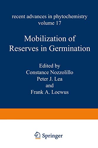 Imagen de archivo de Mobilization of Reserves in Germination (Recent Advances in Phytochemistry, Volume 17) a la venta por Reader's Corner, Inc.