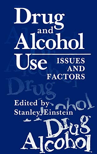 9780306413780: Drug and Alcohol Use: Issues and Factors