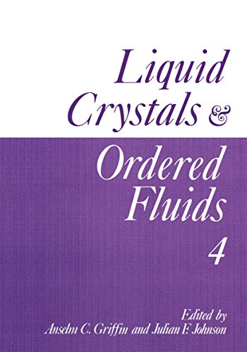 Imagen de archivo de Liquid Crystals and Ordered Fluids, Volume 4 a la venta por The Book Bin