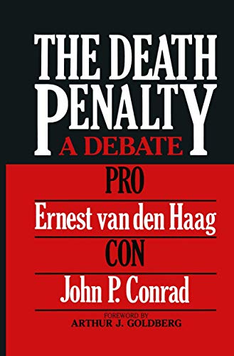 The Death Penalty: A Debate (9780306414169) by Van Den Haag, Ernest; Conrad, John Phillips