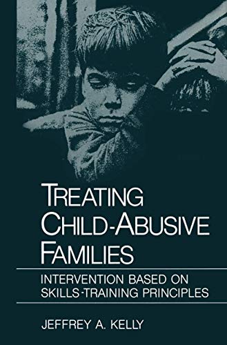 Treating Child-Abusive Families. Intervebtion based on Skills-Training Principles.