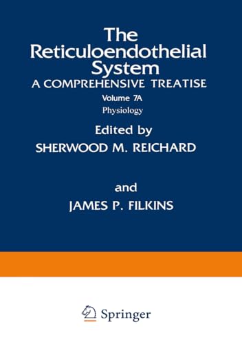 Stock image for The Reticuloendothelial System: A Comprehensive TreatiseVolume 7A: Physiology (Part a) for sale by Mispah books