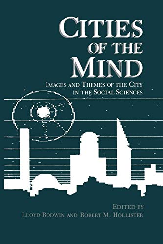 Stock image for Cities of the Mind: Images and Themes of the City in the Social Sciences for sale by Friendly Books