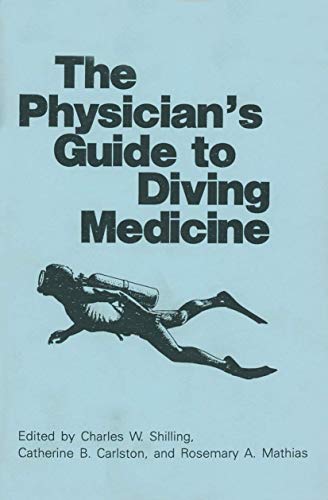 9780306414282: The Physician's Guide to Diving Medicine
