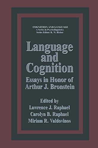 Imagen de archivo de Language and Cognition Essays In Honor Of Arthur J. Bronstein a la venta por Nilbog Books