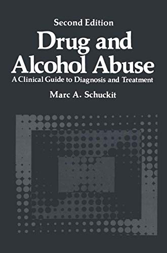 9780306414572: Drug and Alcohol Abuse: A Clinical Guide to Diagnosis and Treatment (Critical Issues in Psychiatry)