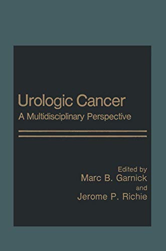 Stock image for Urologic Cancer: A Multidisciplinary Perspective for sale by Bank of Books