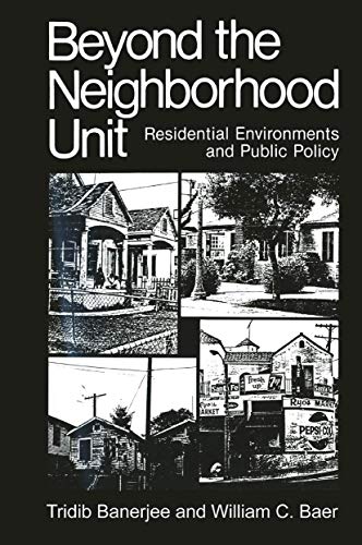 9780306415555: Beyond the Neighborhood Unit: Residential Environments and Public Policy