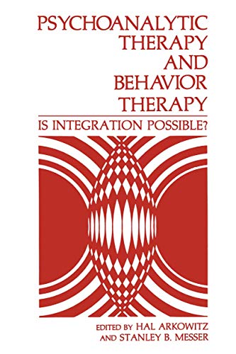 Stock image for Psychoanalytic Therapy and Behavior Therapy: Is Integration Possible? for sale by mountain
