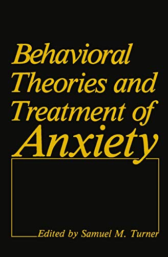 Beispielbild fr Behavioral Theories and Treatment of Anxiety zum Verkauf von medimops