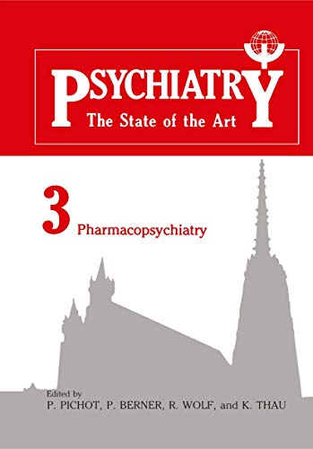 Psychiatry. The State of the Art. Vol. 3: Pharmacopsyciatry. - Pichot, P., P. Berner and R. Wolf,