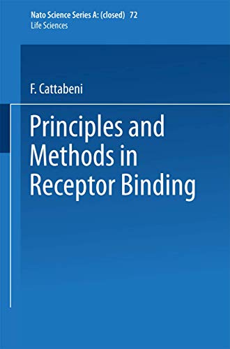 9780306416132: Principles and Methods in Receptor Binding (NATO Asi Series. Series A, Life Sciences, V. 72)