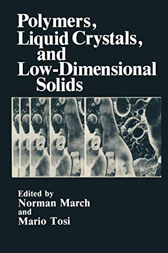 Stock image for Polymers, Liquid Crystals, and Low-Dimensional Solids (Physics of Solids and Liquids) for sale by Zubal-Books, Since 1961