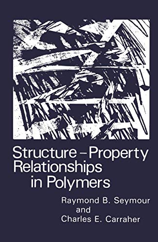 Imagen de archivo de Structure?Property Relationships in Polymers a la venta por HPB-Red