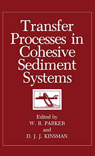 9780306416637: Transfer Processes in Cohesive Sediment Systems
