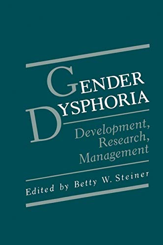 Gender Dysphoria: Development, Research, Management