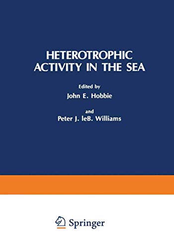 Beispielbild fr Heterotrophic Activity in the Sea (Nato Conference Series, 15) zum Verkauf von HPB-Red
