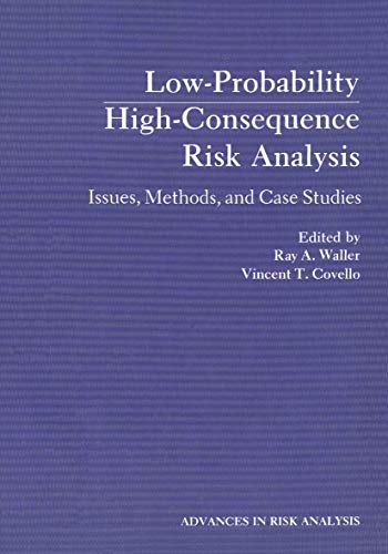 Beispielbild fr Low-Probability / High-Concequence Risk Analysis Issues, Methods and Case Studies (Advances in Risk Analysis, Vol. 2) zum Verkauf von Antiquariat Smock